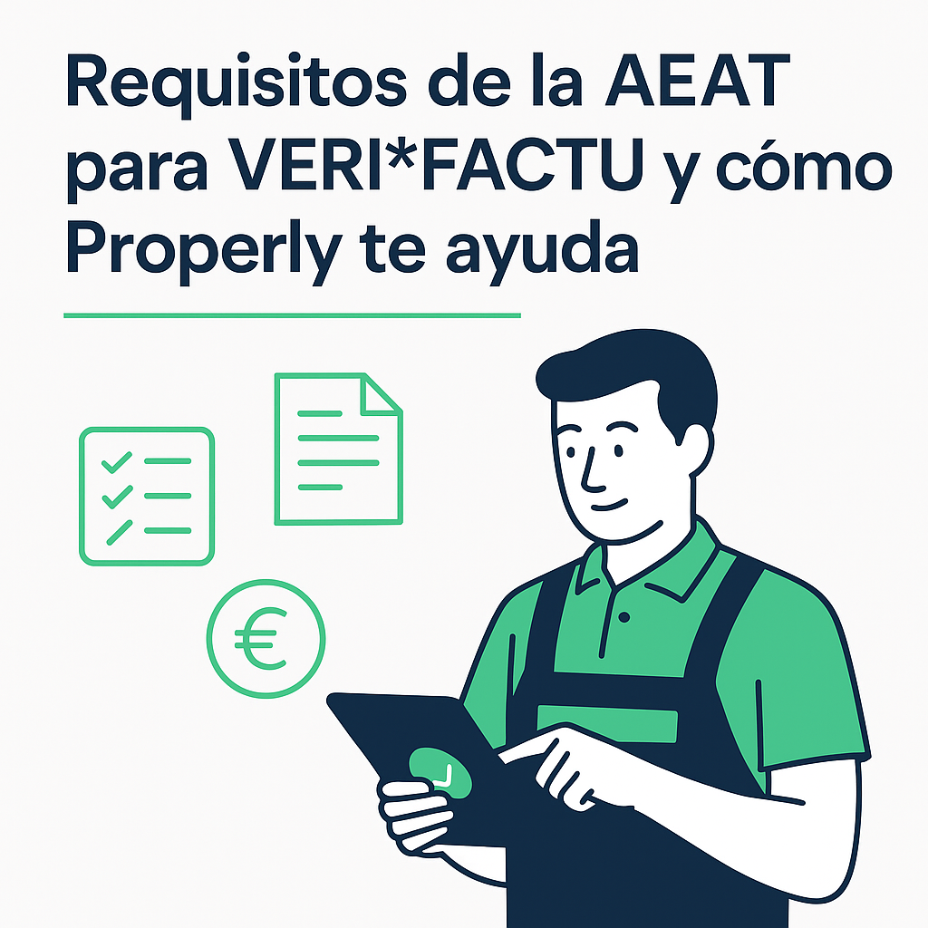 Requisitos de la AEAT para VERI*FACTU y cómo Properly te ayuda