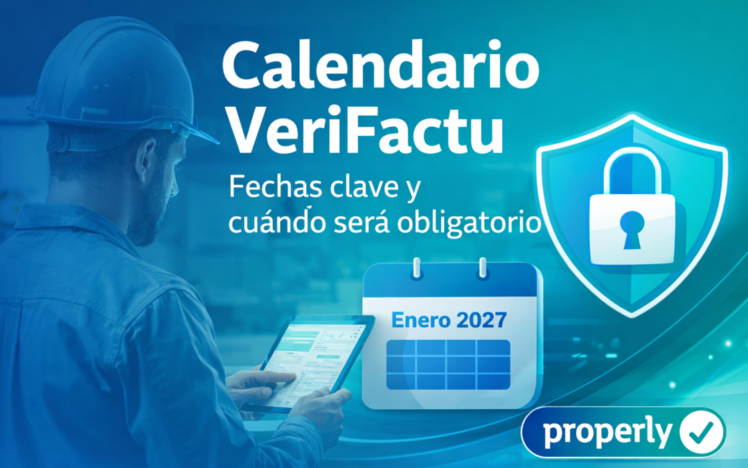 Calendario VeriFactu: fechas clave, novedades y cuándo será obligatorio (Actualizado 2026)