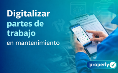 Partes de trabajo: el detalle que está frenando tu mantenimiento (y probablemente no lo sabes)