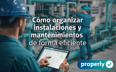 Software para empresas instaladoras: cómo organizar más instalaciones y mantenimientos sin perder el control